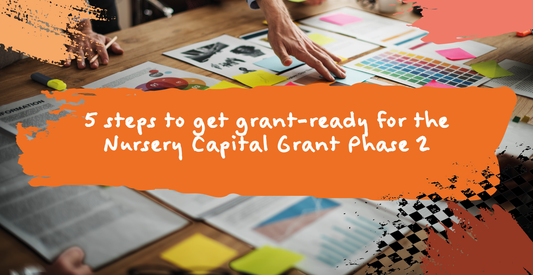 5 steps to get ready for the School-based Nursery Capital Grant Phase 2