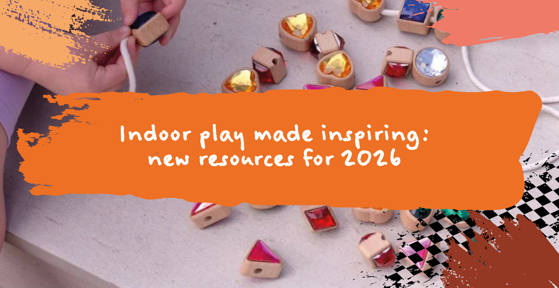 Indoor play made inspiring: new resources for 2026